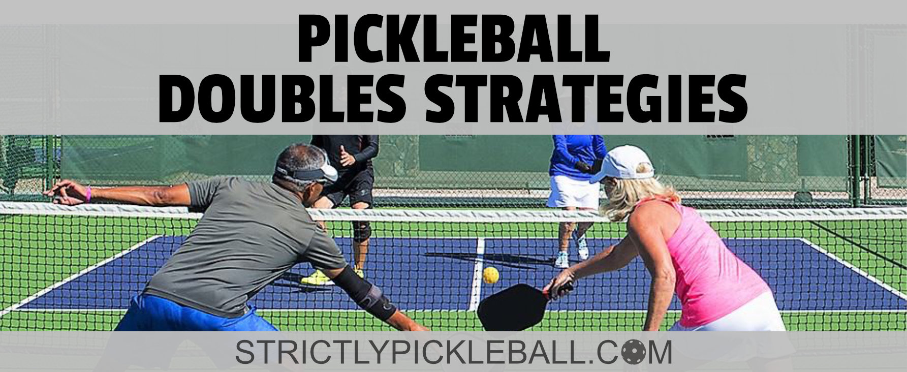 Doubles Strategies Pickleball - Improve Your Game! - STRICTLY PICKLEBALL